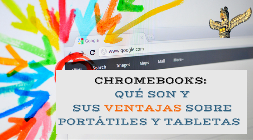 Chromebooks ventajas portátiles tabletas